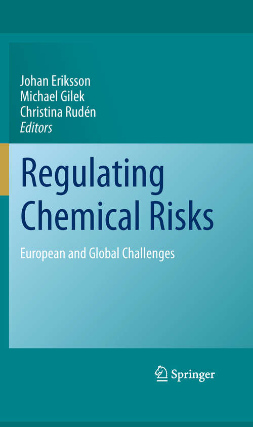 Book cover of Regulating Chemical Risks: European and Global Challenges (2010)
