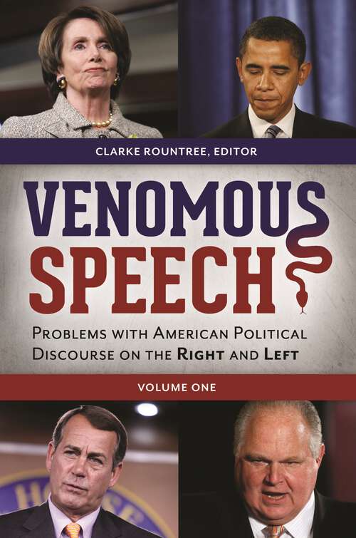 Book cover of Venomous Speech [2 volumes]: Problems with American Political Discourse on the Right and Left [2 volumes]