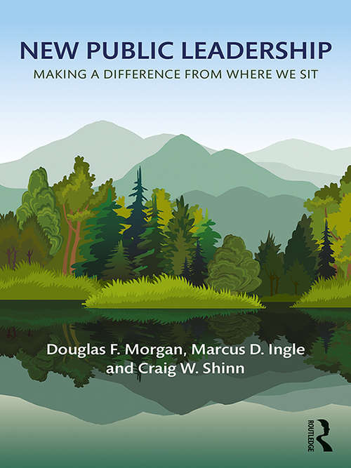 Book cover of New Public Leadership: Making a Difference from Where We Sit
