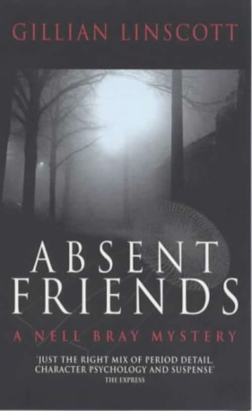Book cover of Absent Friends: A Nell Bray Mystery (A\nell Bray Mystery Ser.)