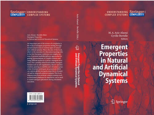 Book cover of Emergent Properties in Natural and Artificial Dynamical Systems (2006) (Understanding Complex Systems)