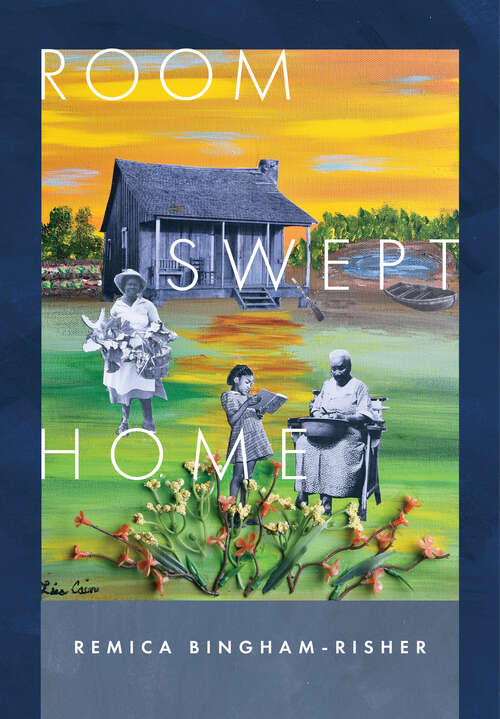 Book cover of Room Swept Home (Wesleyan Poetry Series)