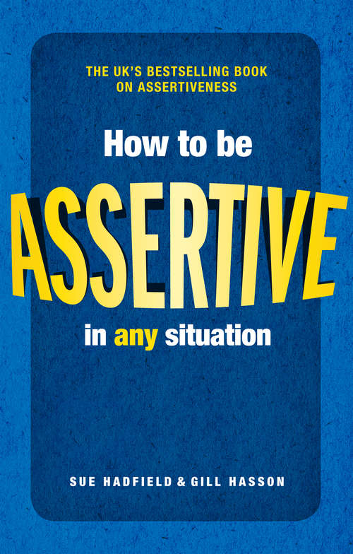 Book cover of How to be Assertive In Any Situation (2)