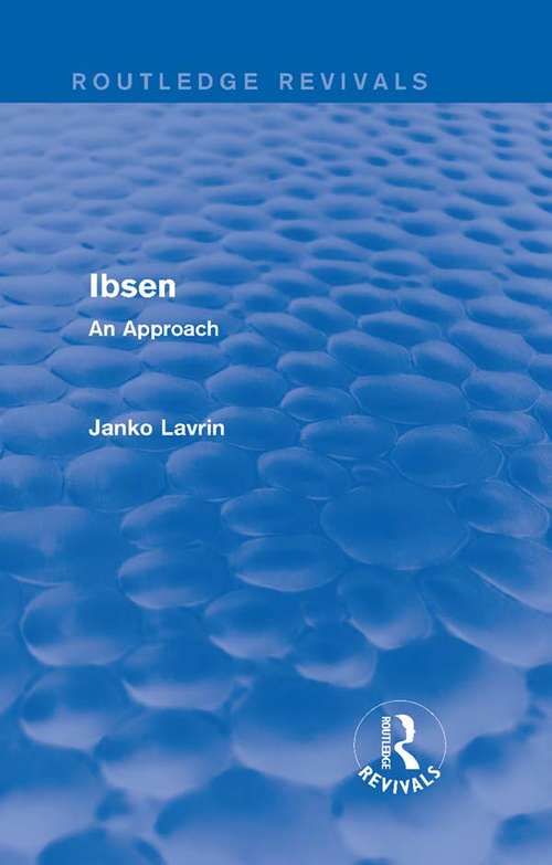 Book cover of Ibsen: An Approach (Routledge Revivals)
