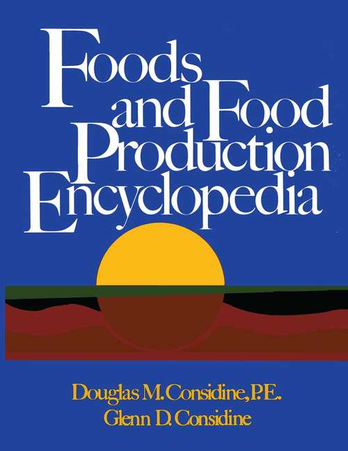 Book cover of Foods and Food Production Encyclopedia (1982)