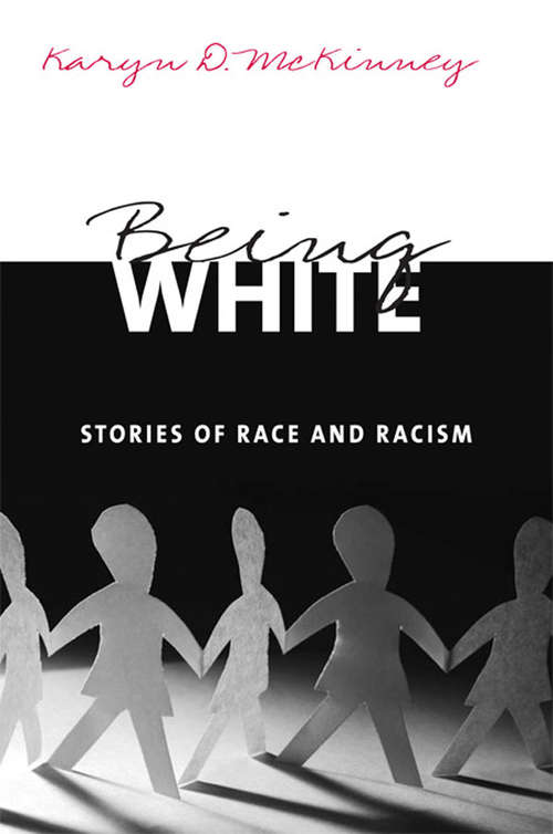 Book cover of Being White: Stories of Race and Racism