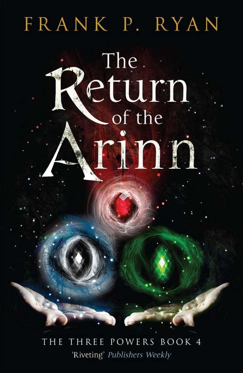 Book cover of The Return of the Arinn: The Three Powers Book 4 (The Three Powers Quartet #4)