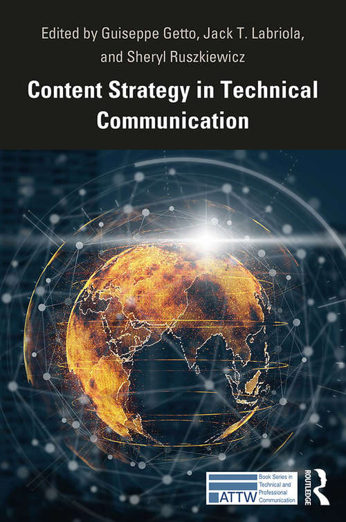 Book cover of Content Strategy in Technical Communication (ATTW Series in Technical and Professional Communication)