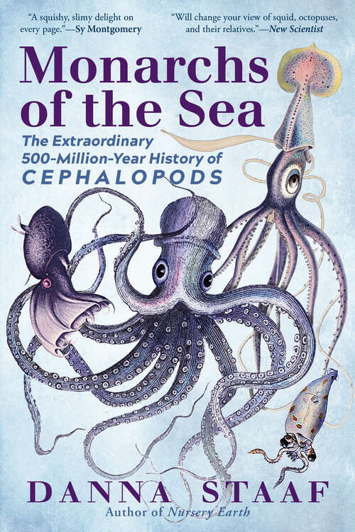 Book cover of Monarchs of the Sea: The Extraordinary 500-Million-Year History of Cephalopods