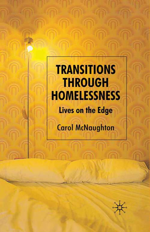 Book cover of Transitions Through Homelessness: Lives on the Edge (2008)