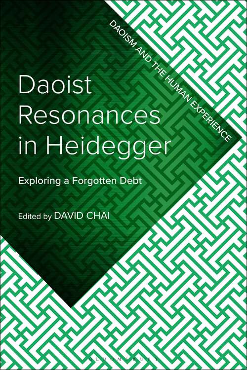 Book cover of Daoist Resonances in Heidegger: Exploring a Forgotten Debt (Daoism and the Human Experience)