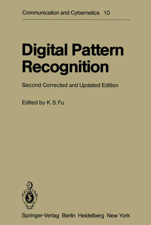 Book cover of Digital Pattern Recognition (2nd ed. 1980) (Communication and Cybernetics #10)