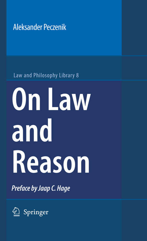 Book cover of On Law and Reason (2nd ed. 2008) (Law and Philosophy Library #8)