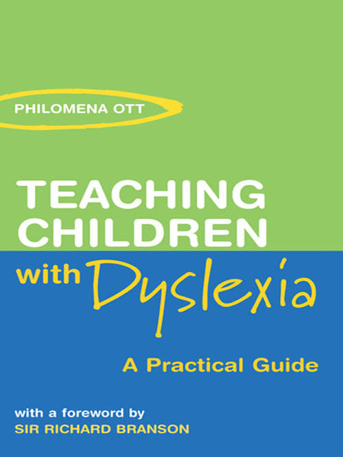 Book cover of Teaching Children with Dyslexia: A Practical Guide