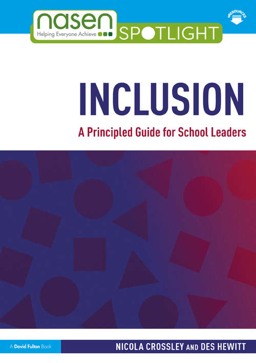 Book cover of Inclusion: A Principled Guide for School Leaders (nasen spotlight)