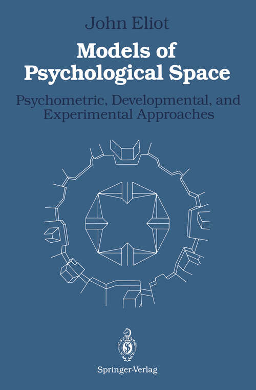 Book cover of Models of Psychological Space: Psychometric, Developmental, and Experimental Approaches (1987)