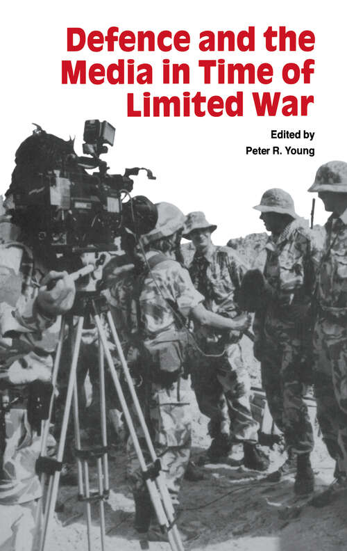 Book cover of Defence and the Media in Time of Limited War
