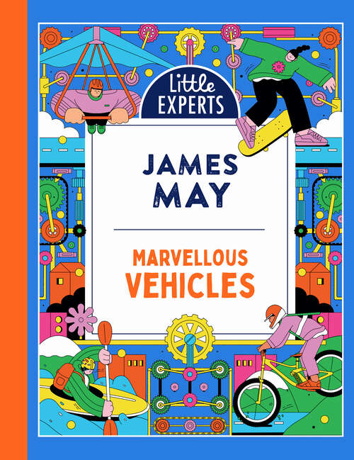 Book cover of Marvellous Vehicles (Little Experts #3)