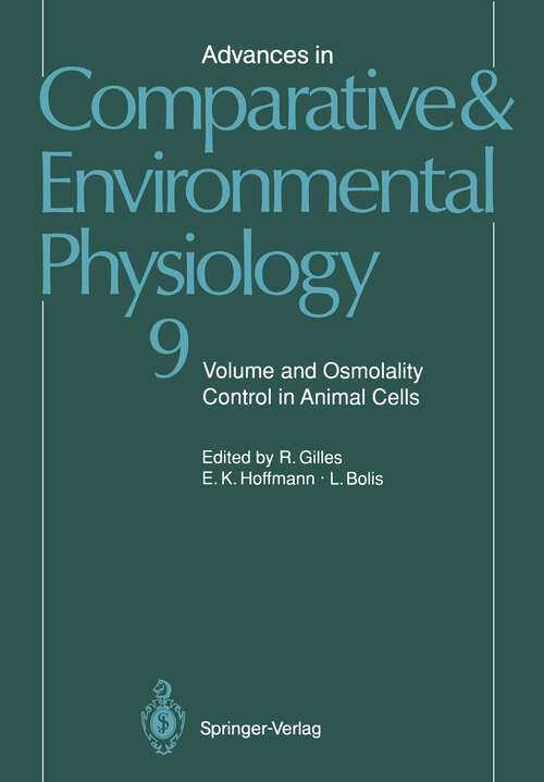 Book cover of Advances in Comparative and Environmental Physiology: Volume and Osmolality Control in Animal Cells (1991) (Advances in Comparative and Environmental Physiology #9)