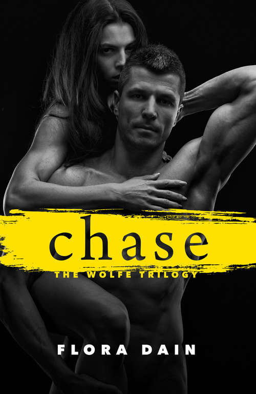 Book cover of Chase (ePub edition) (Wolfe Trilogy #2)