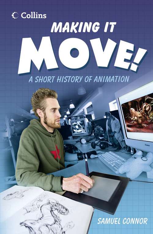 Book cover of Read On, Making It Move!: A Short History of Animation (PDF)