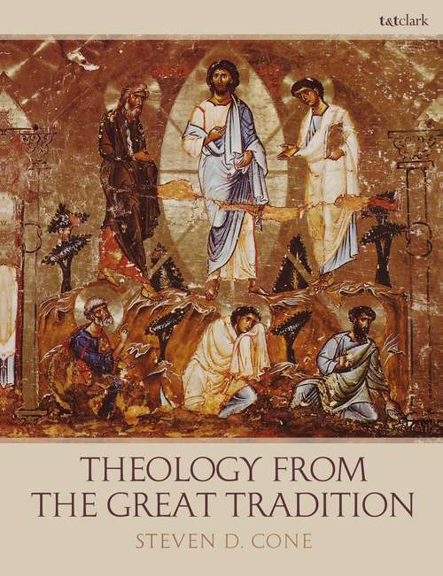 Book cover of Theology from the Great Tradition