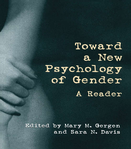 Book cover of Toward a New Psychology of Gender: A Reader
