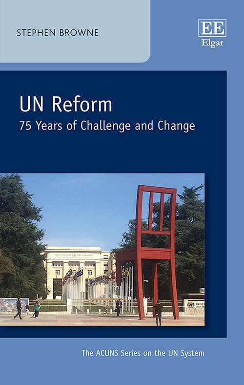 Book cover of UN Reform: 75 Years of Challenge and Change (The ACUNS Series on the UN System)