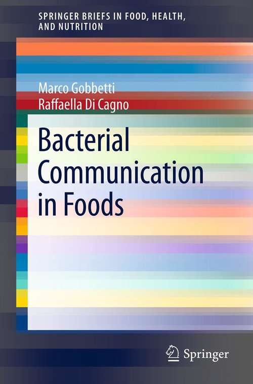 Book cover of Bacterial Communication in Foods (2013) (SpringerBriefs in Food, Health, and Nutrition)