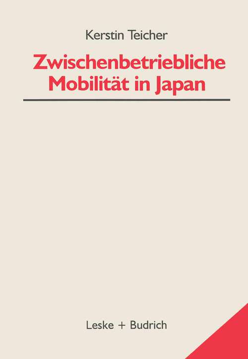 Book cover of Zwischenbetriebliche Mobilität in Japan (1999) (Bildungs- und Beschäftigungssysteme in Japan)