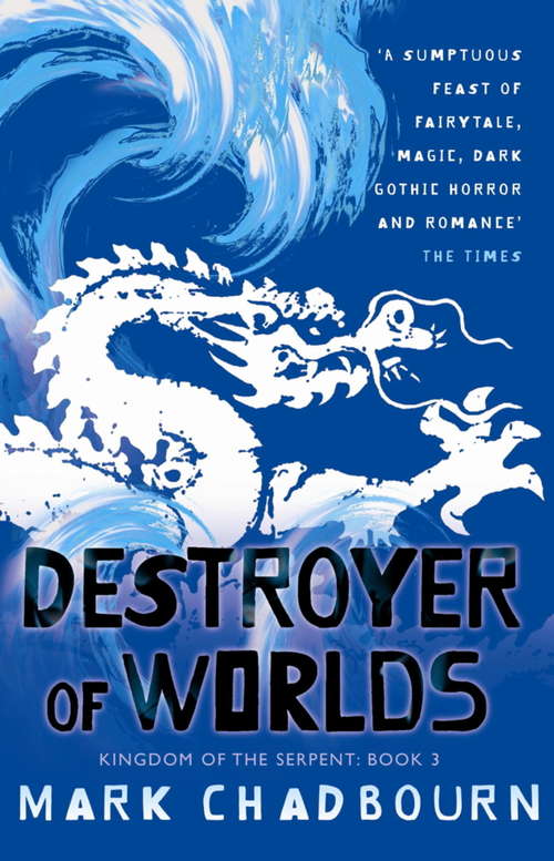 Book cover of Destroyer of Worlds: Kingdom of the Serpent: Book 3 (Kingdom Of The Serpent #3)