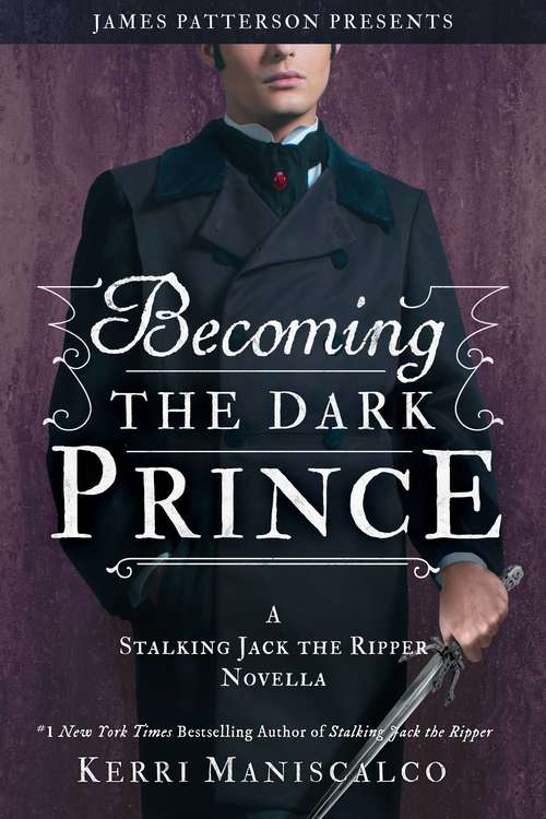 Book cover of Becoming the Dark Prince: A Stalking Jack the Ripper Novella (Stalking Jack the Ripper)