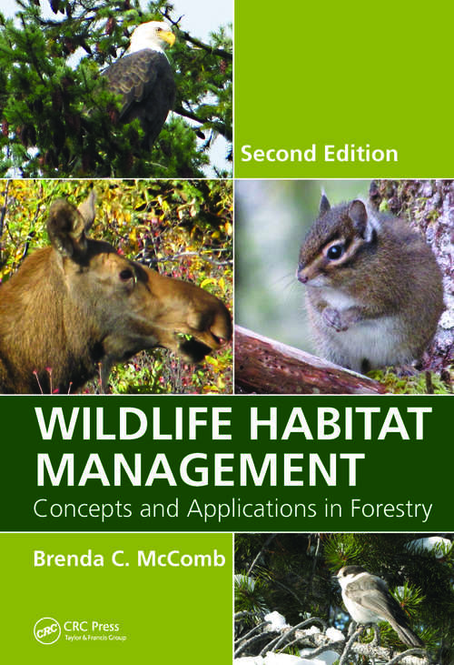 Book cover of Wildlife Habitat Management: Concepts and Applications in Forestry, Second Edition (2)