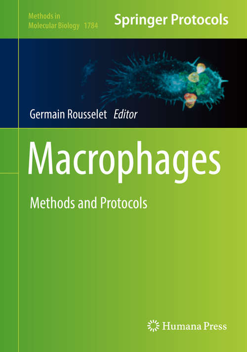Book cover of Macrophages: Methods and Protocols (1st ed. 2018) (Methods in Molecular Biology #1784)