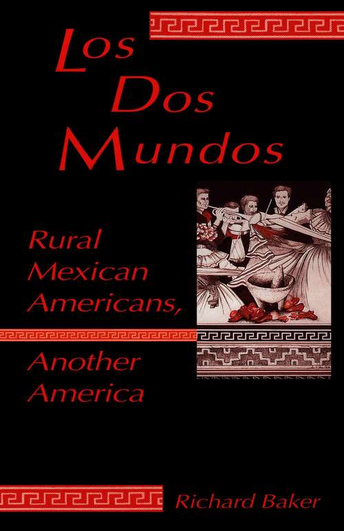 Book cover of Dos Mundos: Rural Mexican Americans, Another America