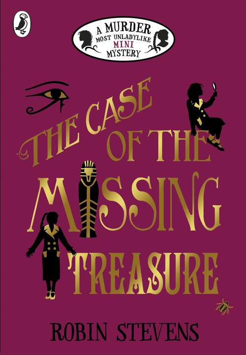 Book cover of The Case of the Missing Treasure: A Murder Most Unladylike Mini Mystery