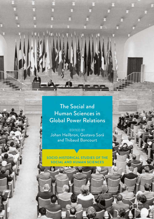 Book cover of The Social and Human Sciences in Global Power Relations (Socio-Historical Studies of the Social and Human Sciences)