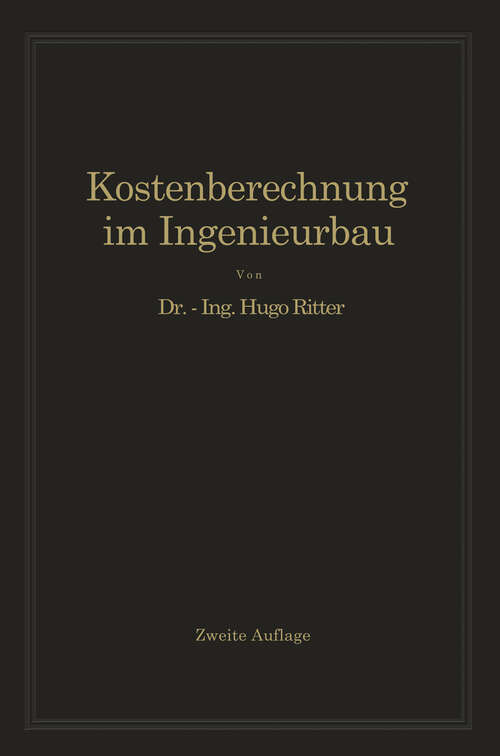 Book cover of Kostenberechnung im Ingenieurbau (2. Aufl. 1922)