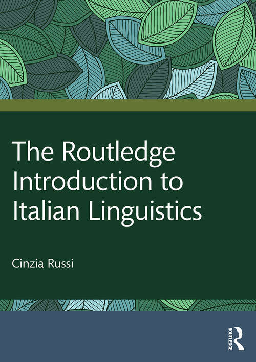 Book cover of The Routledge Introduction to Italian Linguistics