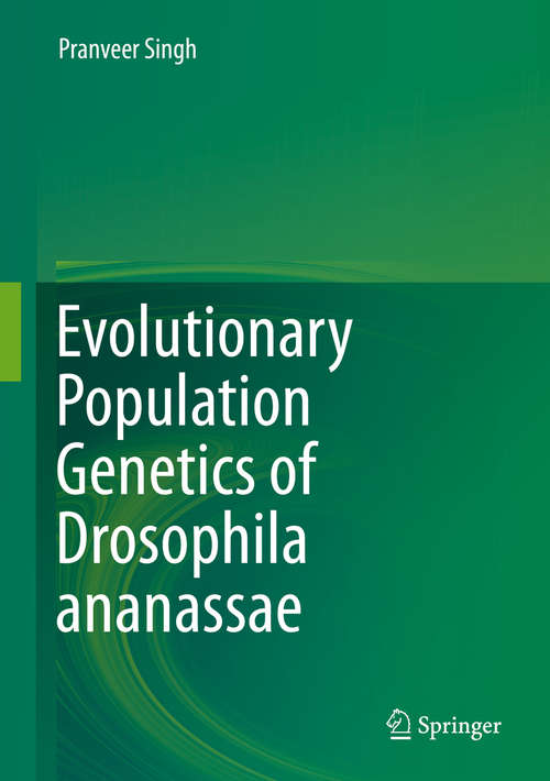 Book cover of Evolutionary Population Genetics of Drosophila ananassae (1st ed. 2015)