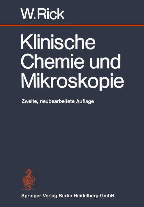 Book cover of Klinische Chemie und Mikroskopie: Eine Einführung (2. Aufl. 1973)