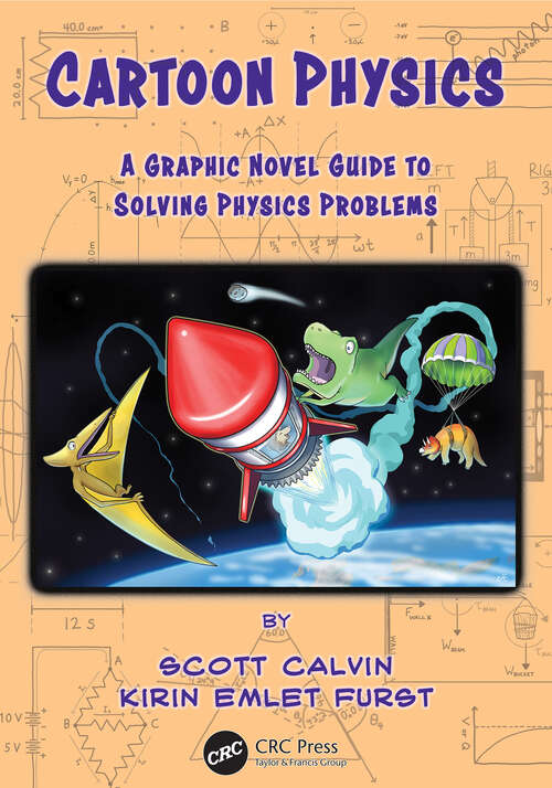 Book cover of Cartoon Physics: A Graphic Novel Guide to Solving Physics Problems