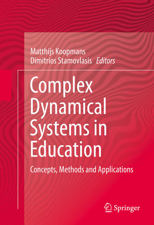 Book cover of Complex Dynamical Systems in Education: Concepts, Methods and Applications (1st ed. 2016)