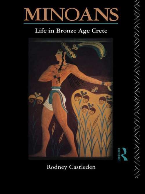Book cover of Minoans: Life in Bronze Age Crete