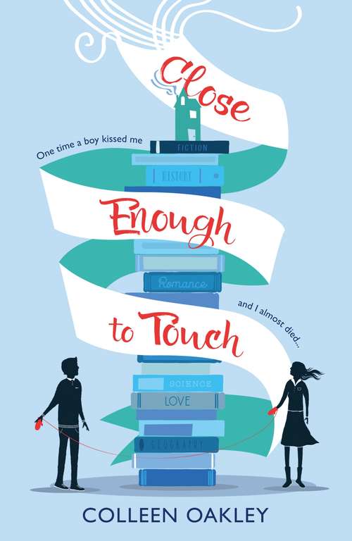 Book cover of Close Enough to Touch: A Novel (Main)