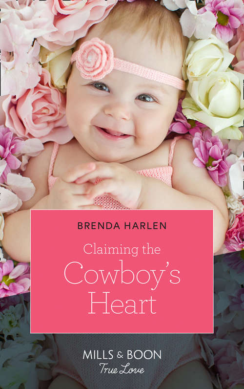 Book cover of Claiming The Cowboy's Heart (ePub edition) (Match Made in Haven #4)