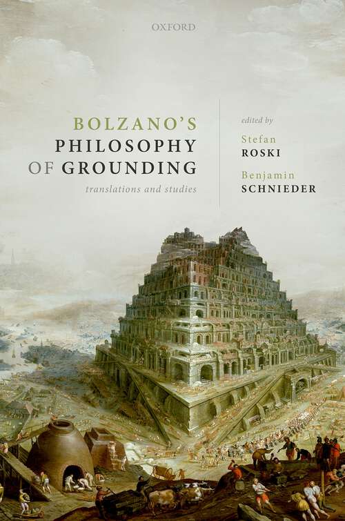 Book cover of Bolzano's Philosophy of Grounding: Translations and Studies