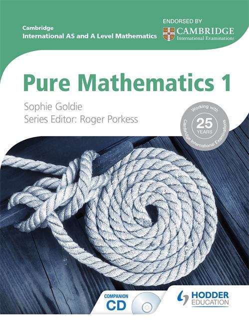 Book cover of Cambridge International AS and A Level Mathematics Pure Mathematics 1 (PDF)