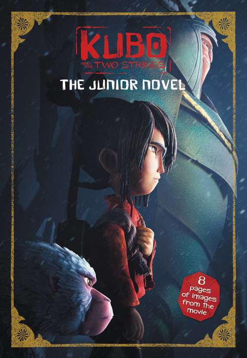 Book cover of Kubo and the Two Strings: The Junior Novel