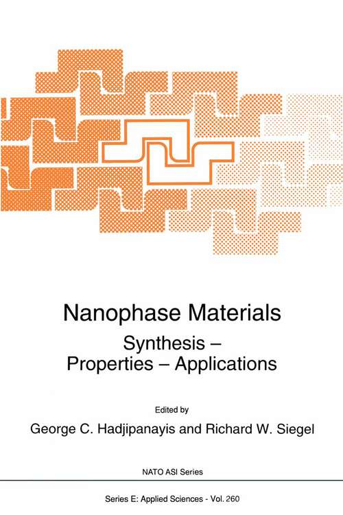 Book cover of Nanophase Materials: Synthesis - Properties - Applications (1994) (NATO Science Series E: #260)